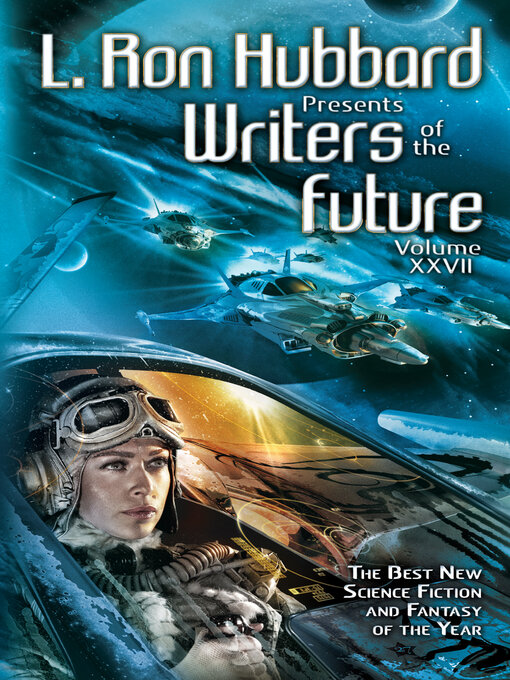 Title details for L. Ron Hubbard Presents Writers of the Future Volume 27 by L. Ron Hubbard - Available